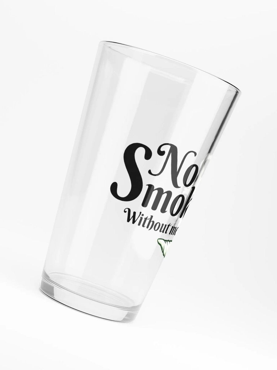 No Smoking Without Me - Shaker Pint Glass product image (6)
