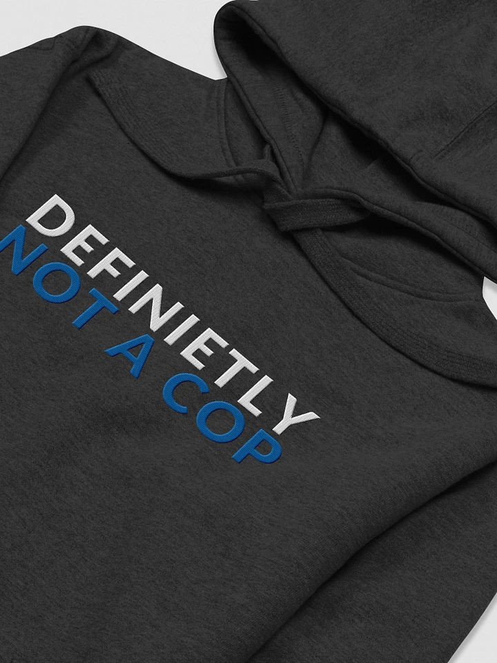 DEFINIETLY NOT A COP (BLUE) - HOODIE product image (1)