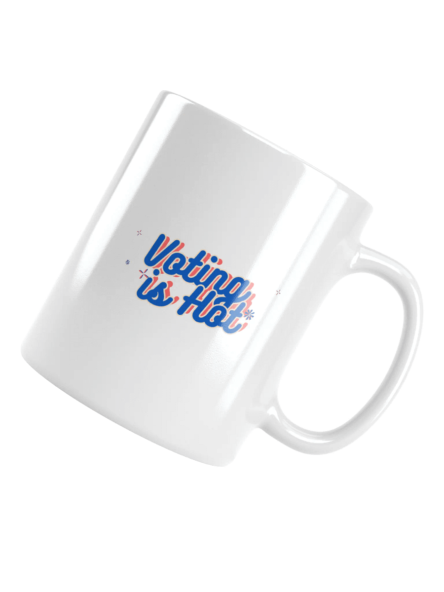 Voting is Hot White Ceramic Mug product image (12)
