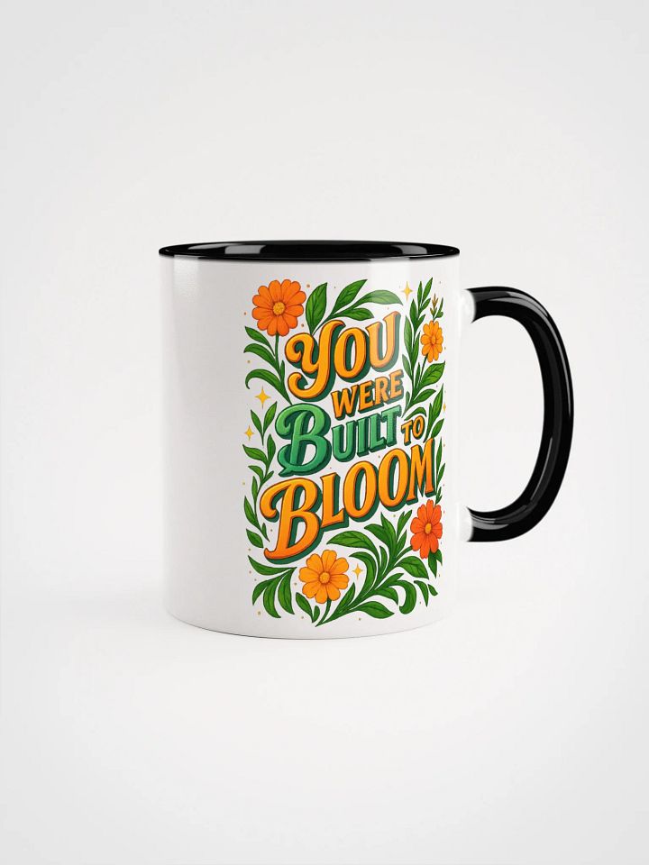 You Were Built to Bloom Mug – Bright Botanical Morning Boost product image (8)