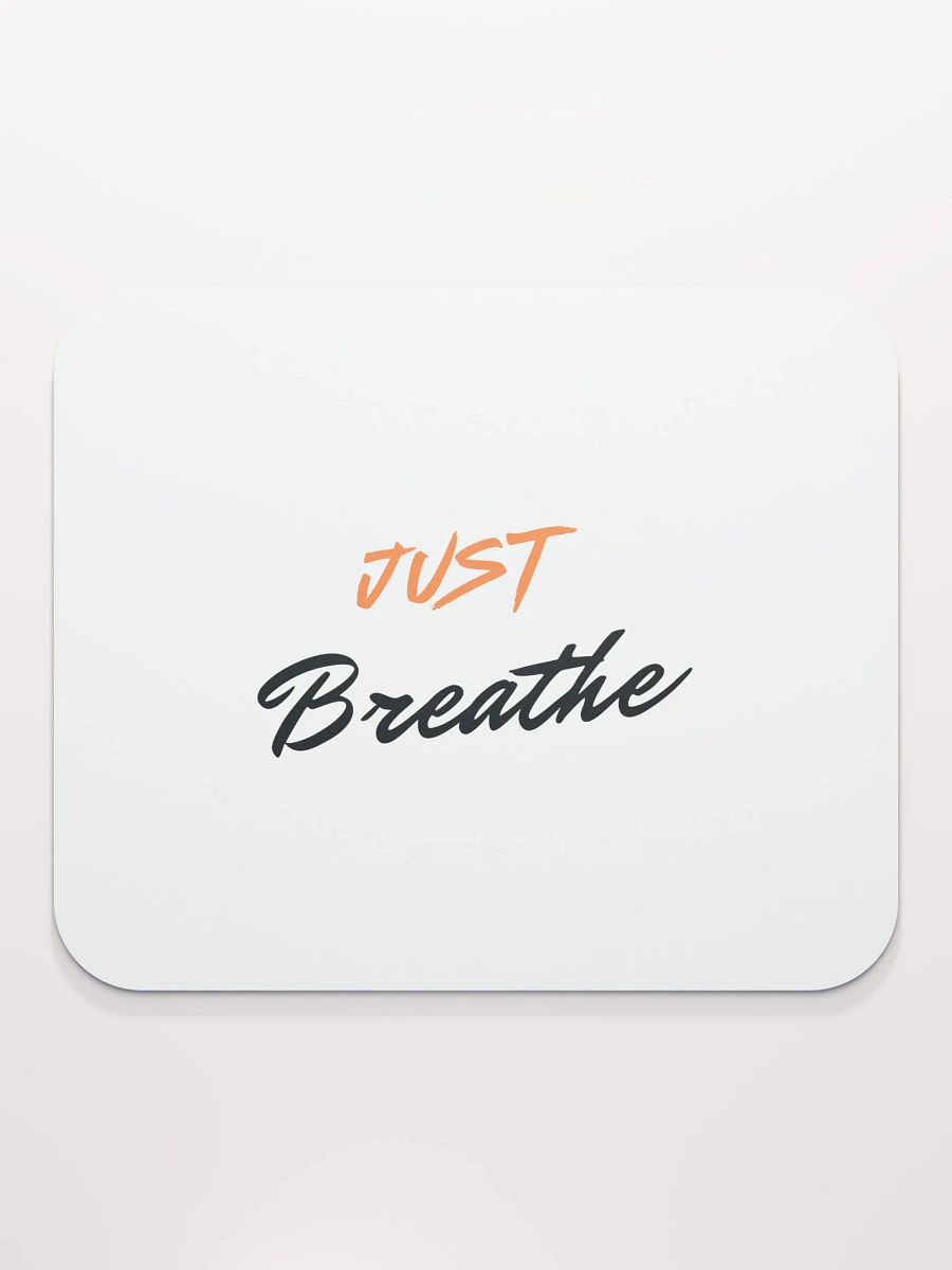 Breathe Easy Mouse Pad product image (2)