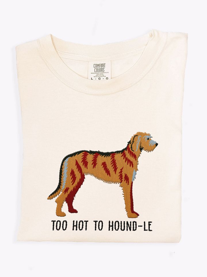 Too Hot to Houndle T-Shirt(Embroidered) of an Irish Wolfhound(Brindle) product image (1)