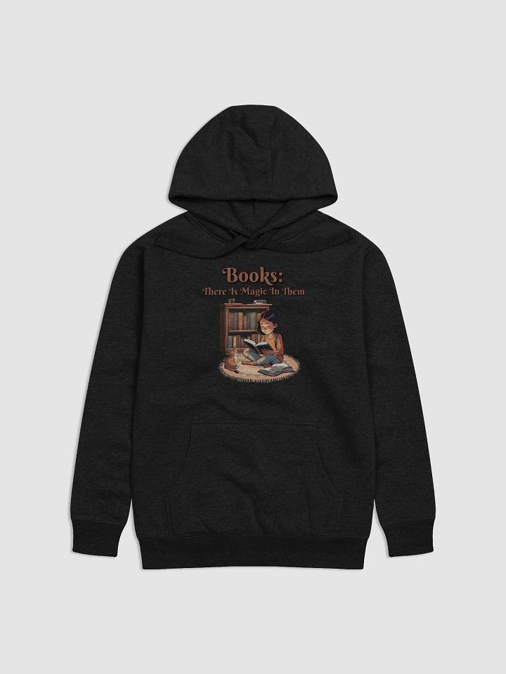 Books: There Is Magic In Them Hoodie product image (6)