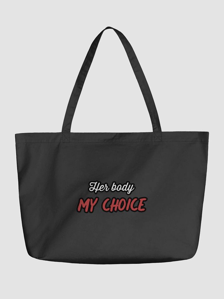 Her Body My Choice Organic Cotton Tote product image (1)