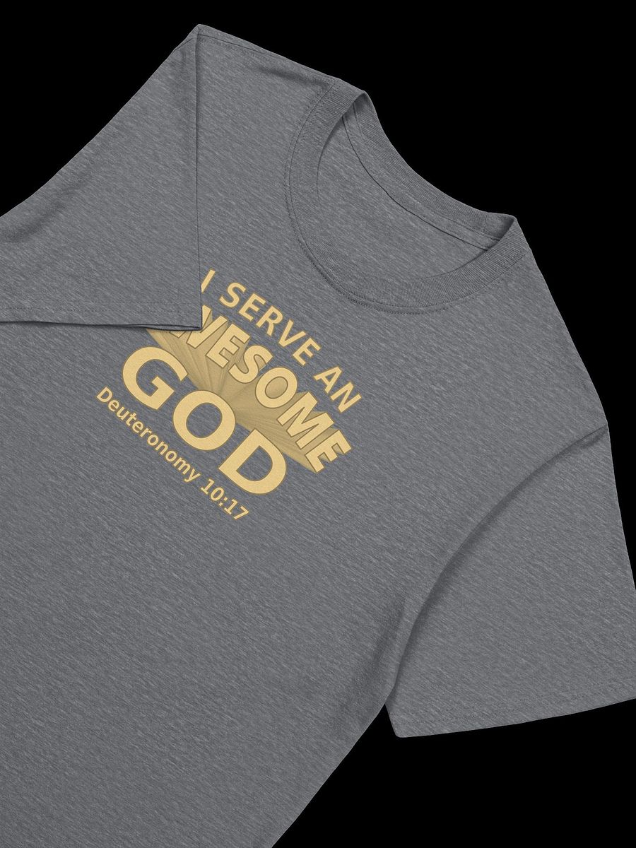 I Serve An Awesome God T-Shirt product image (27)