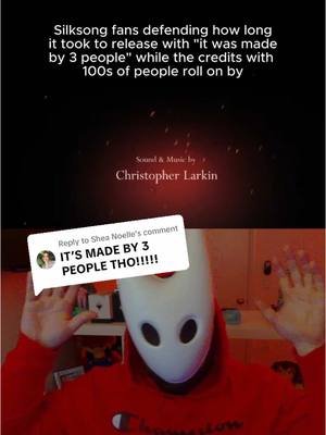 Replying to @Shea Noelle OH NO our go-to defense for why Hollow Knight Silksong took so long is RUINED! #gaming #videogames #silksong 