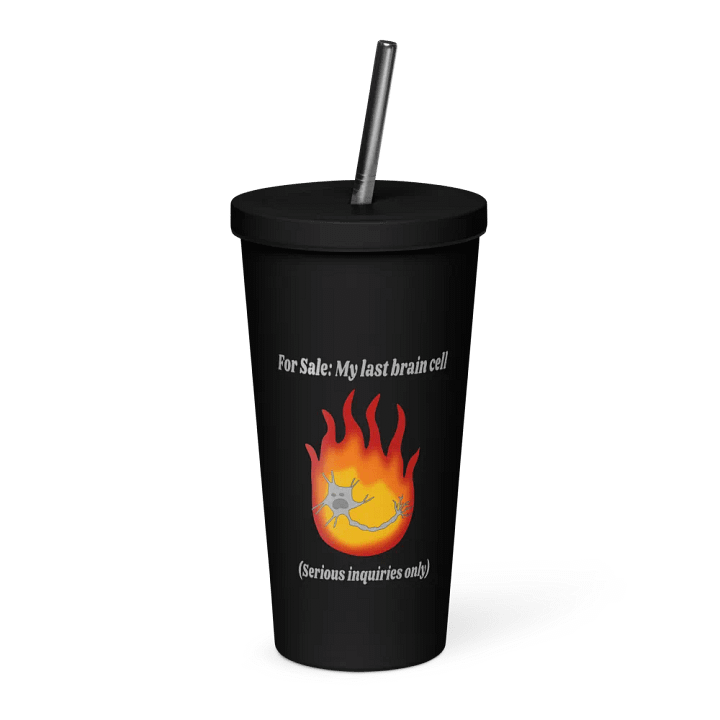 My Last Brain Cell Insulated Tumbler product image (1)