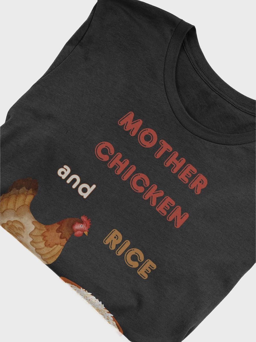 Mother Chicken and Rice T-Shirt product image (48)