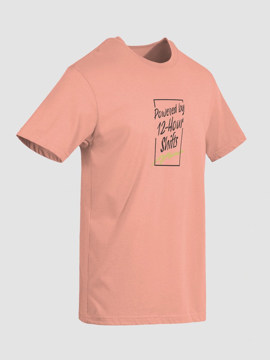 Powered by 12-Hour Shifts T-Shirt product image (33)