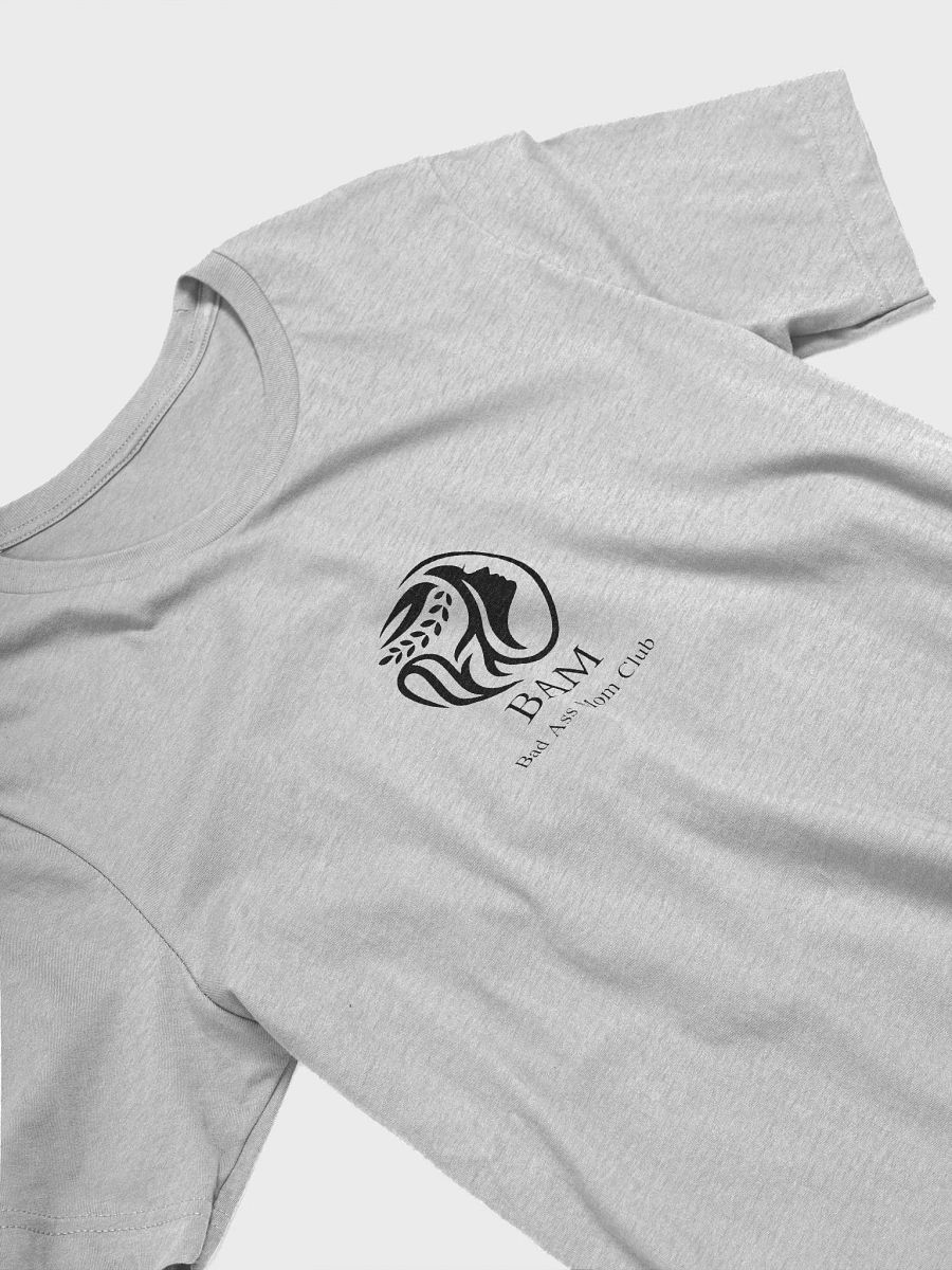 BAM (Bad Ass Mom) Club T-Shirt product image (7)