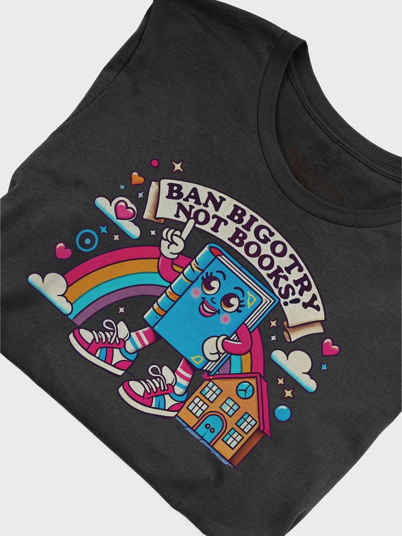Ban Bigotry, Not Books No. 2 Tee