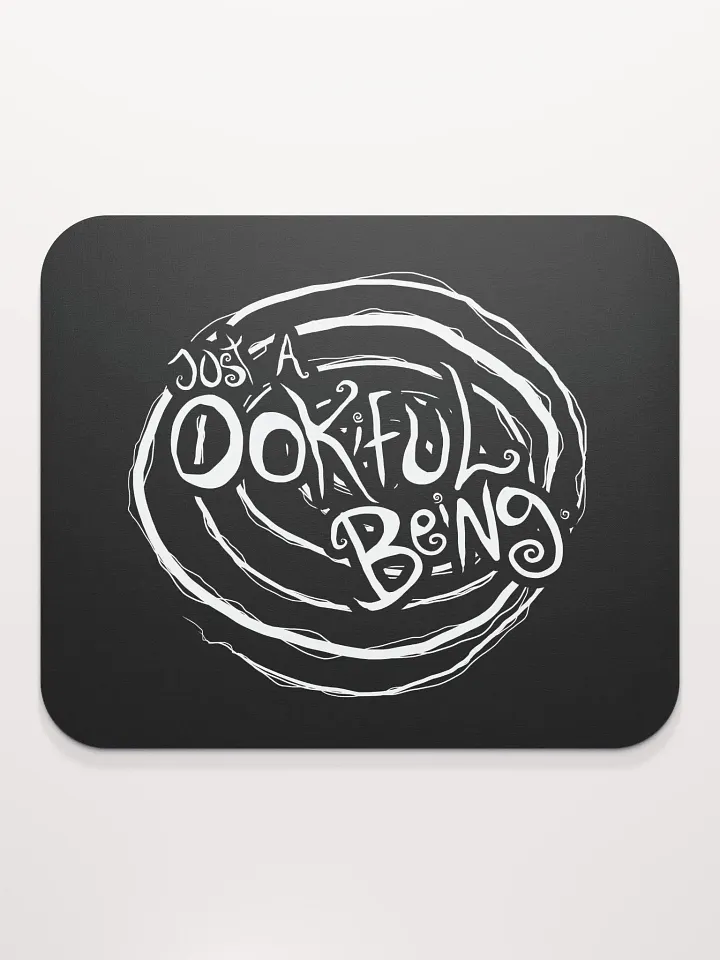 Just a Ookiful Being - Mousepad product image (2)