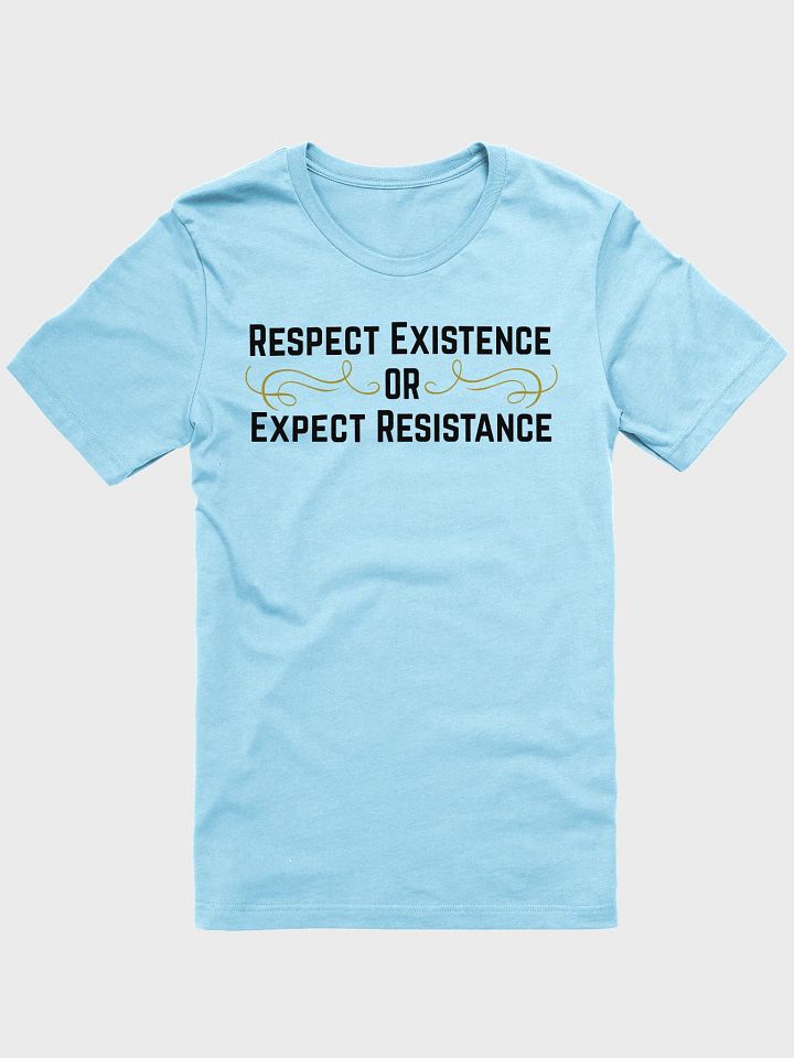 Respect Existence T-Shirt product image (1)