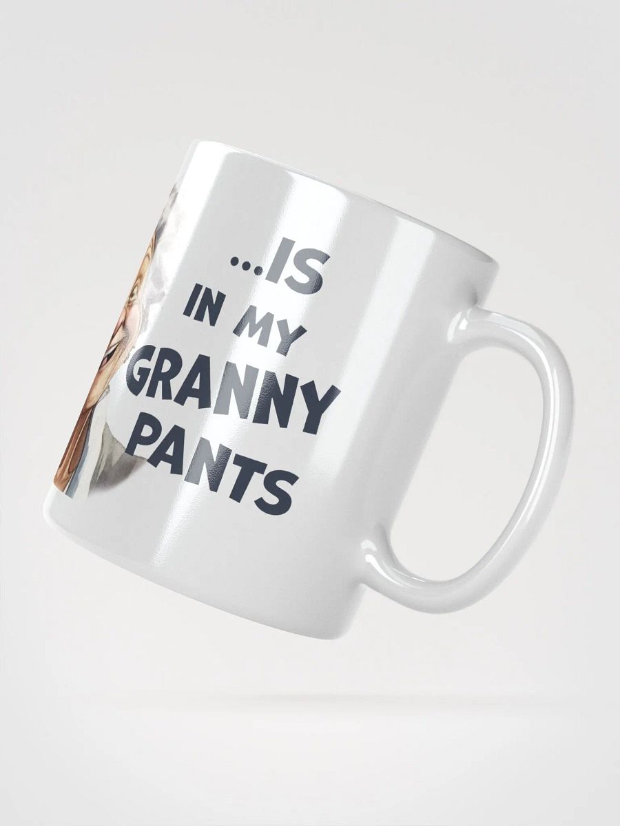 "The only shit I give... is in my granny pants." White glossy mug product image (6)