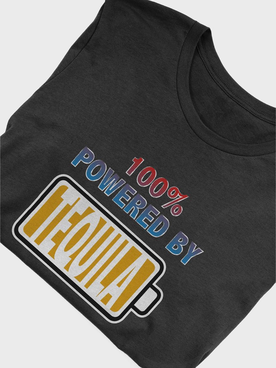 100% Powered by Tequila T-Shirt product image (4)