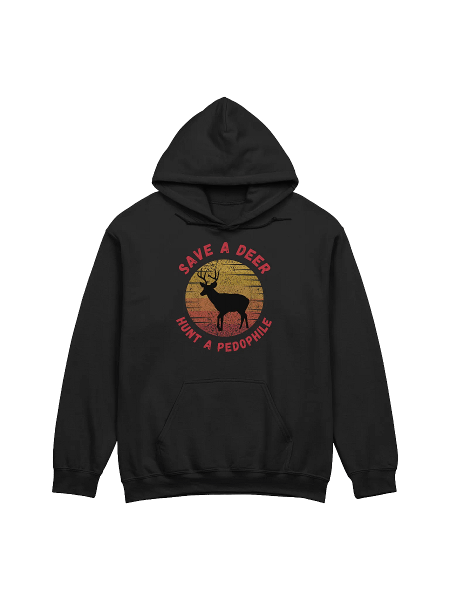 Save A Deer Hunt A Pedophile Hoodie product image (1)