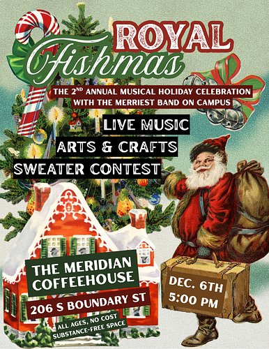 ❄️COME TO ROYAL FISHMAS,❄️ a holiday event of the season featuring live music by yours truly! Wear your ugly Christmas sweate...