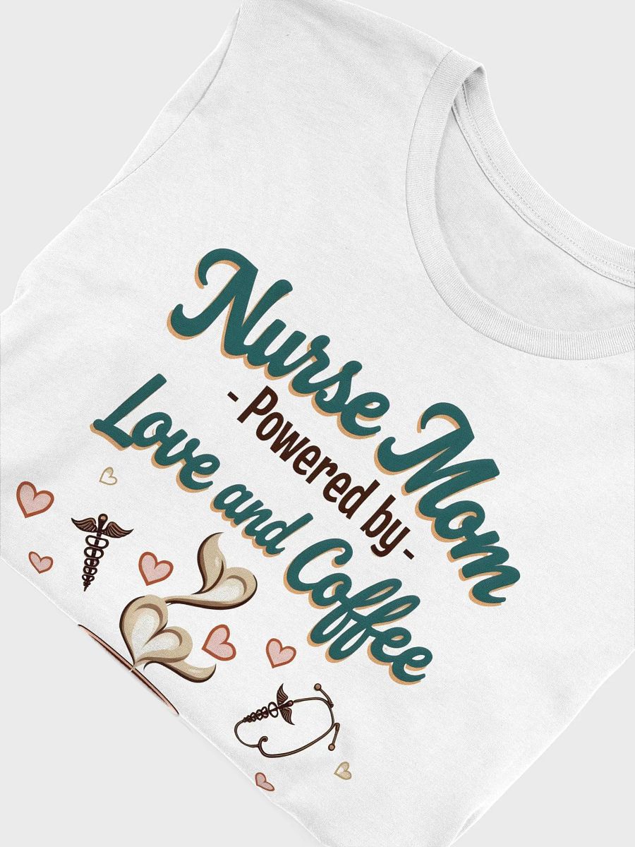 Nurse Mom Love & Coffee T-shirt product image (55)