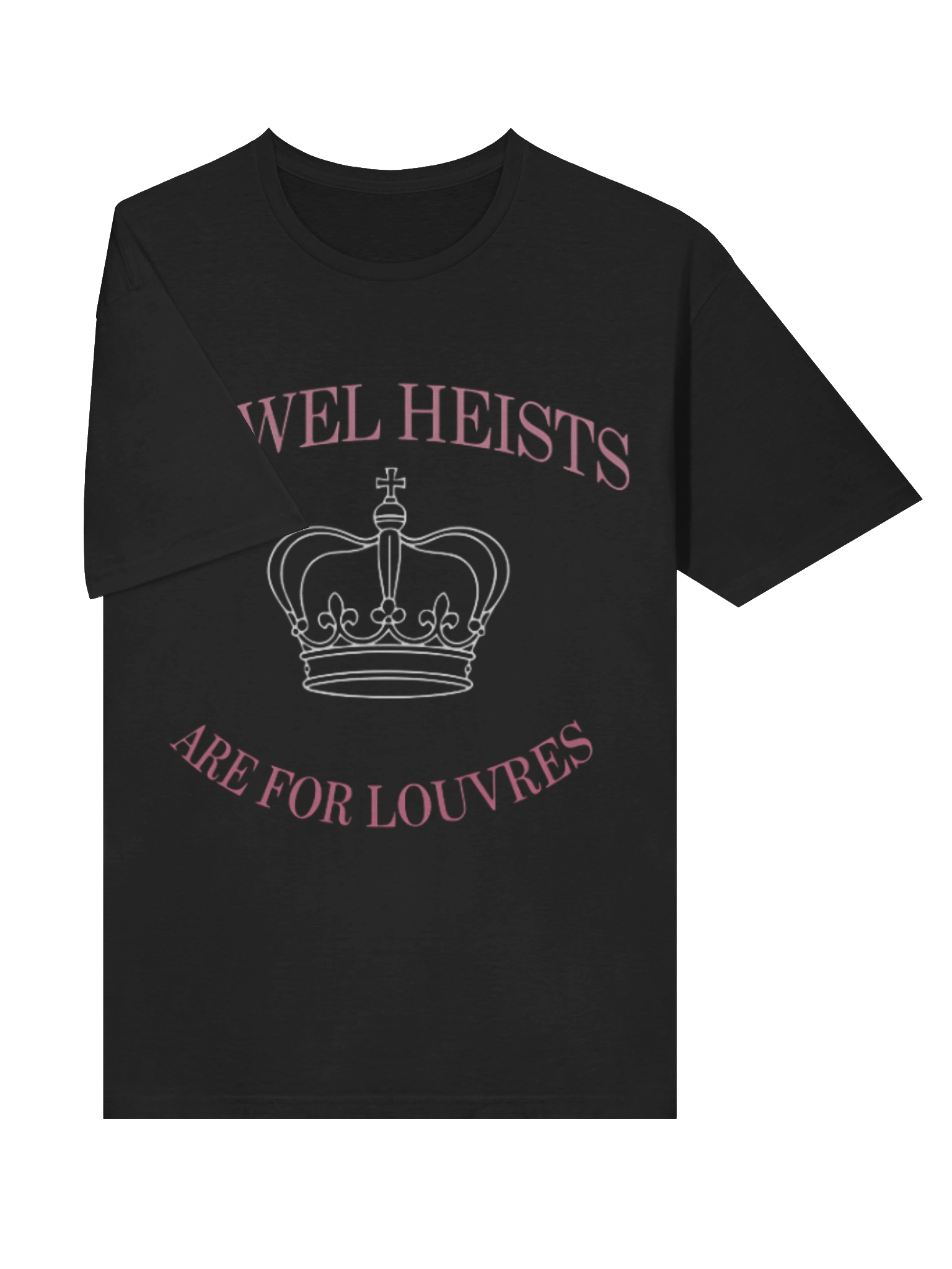 Jewel Heists Are For Louvres T-Shirt product image (3)