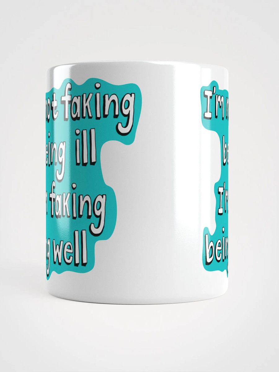 Chronic illness Faking it mug product image (7)
