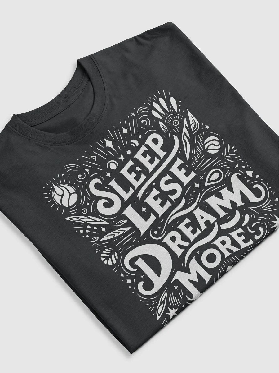 Sleep less, dream more' - Dreamlike design Men's Tee product image (3)