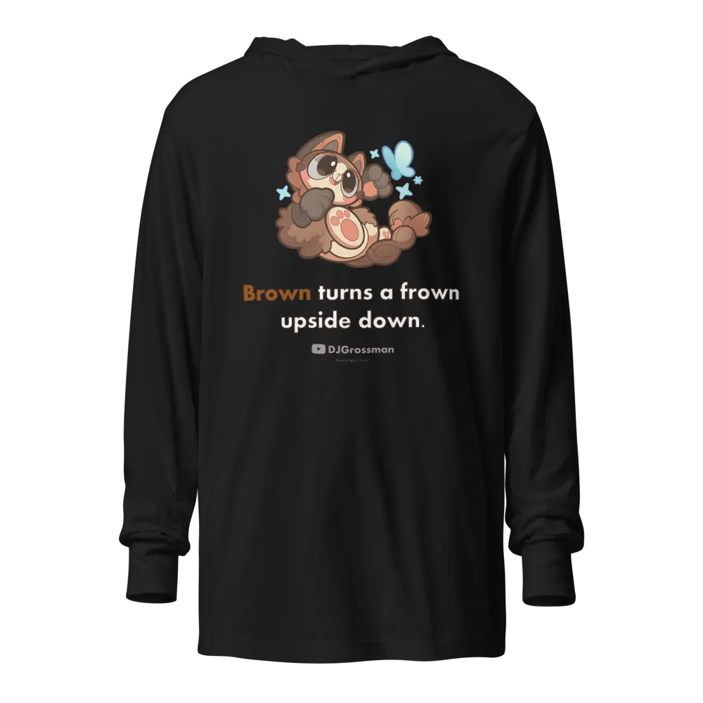 Playing Terra • "Brown turns a frown upside down." • Unisex Hooded Long Sleeve Tee product image (1)