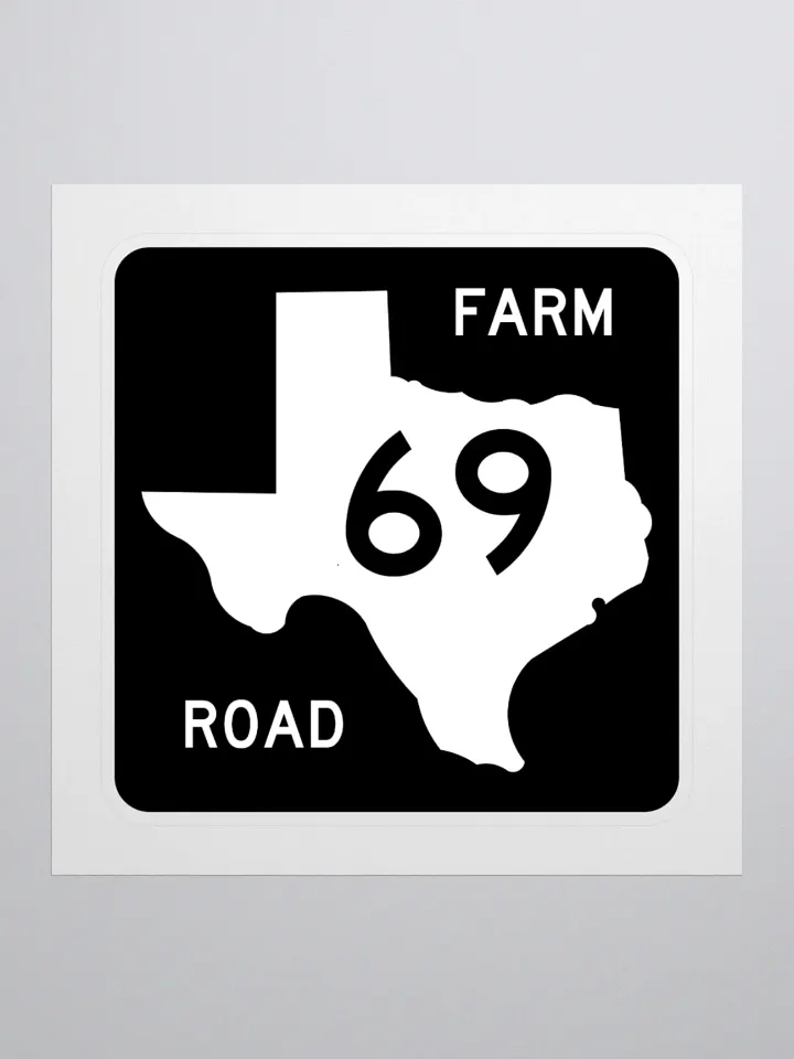 Texas Farm Road Sign FM 69 Sticker product image (1)