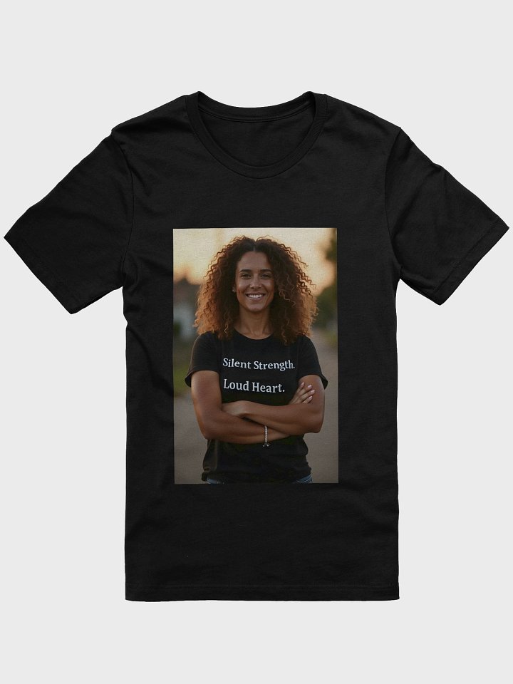 Silent Strength. Loud Heart Tshirt product image (1)