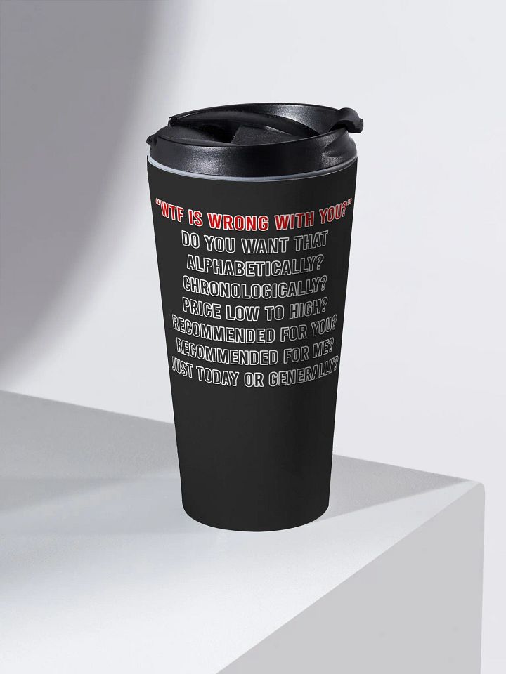 WTF Is Wrong Travel Mug product image (2)