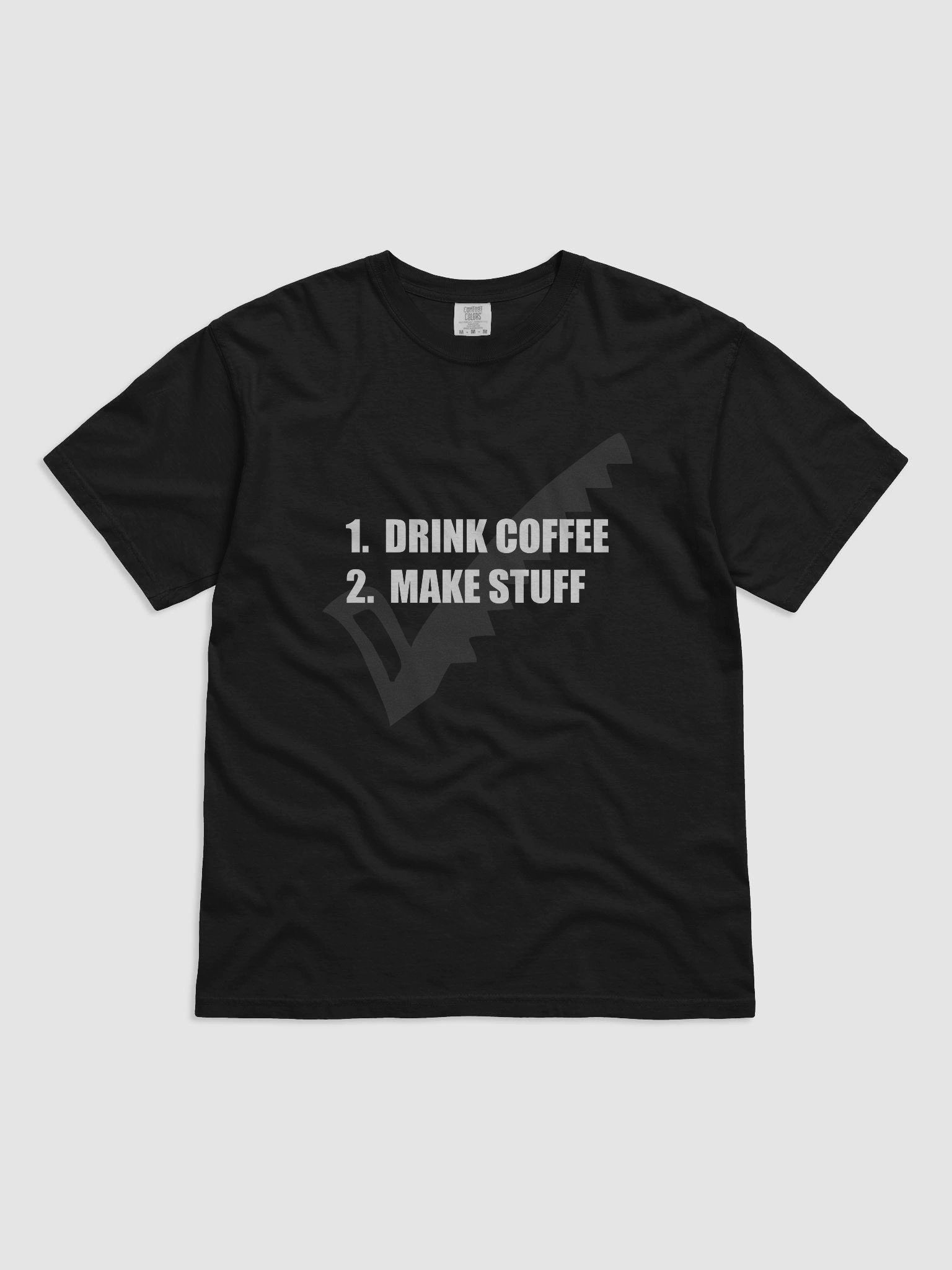 Drink Coffee Make Stuff T-shirt product image (1)