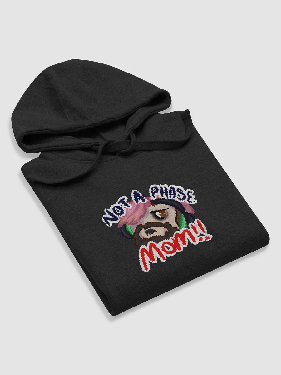 Not A Phase Mom Hoodie - By TabyCrazyKat product image (23)