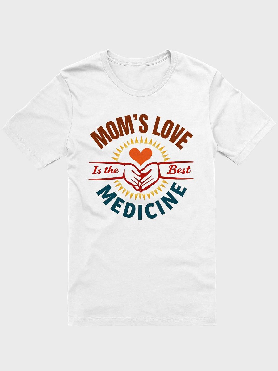 MOM'S LOVE Is the Best MEDICINE T-Shirt product image (11)