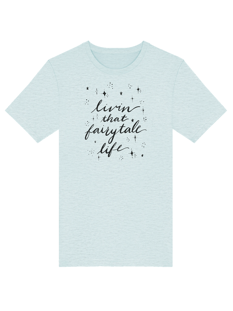 Livin' that Fairytale Life Super Soft T-Shirt product image (5)