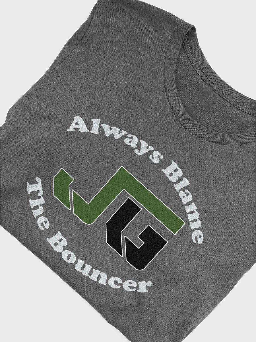 Blame Bouncer Tee product image (24)