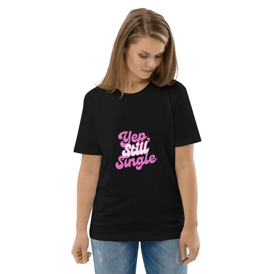Yep, Still Single Tee product image (6)