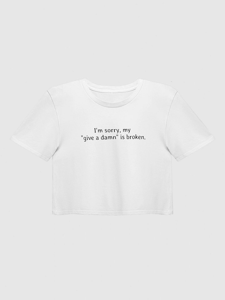 Broken Give A Damn Y2K Crop Baby Tee - Sarcastic Humor Tee product image (4)