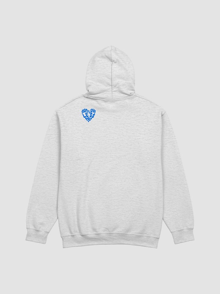 More Love Less Ego Hoodie product image (2)