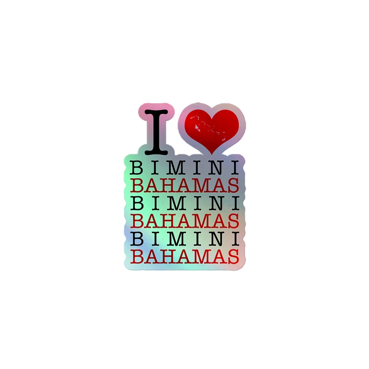 Bahamas Sticker Holographic : I Love Bimini Bahamas : Heart Bahamas Map product image (2)
