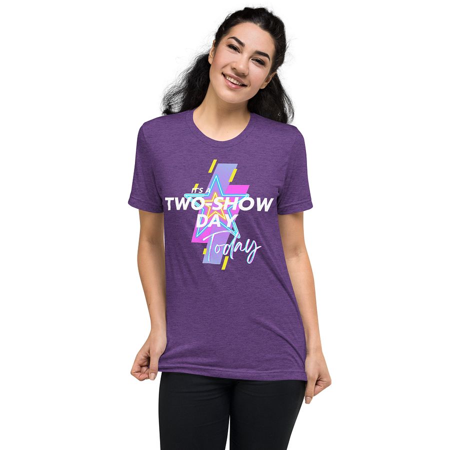 It's a two show day (white) - Short Sleeve T-Shirt product image (5)