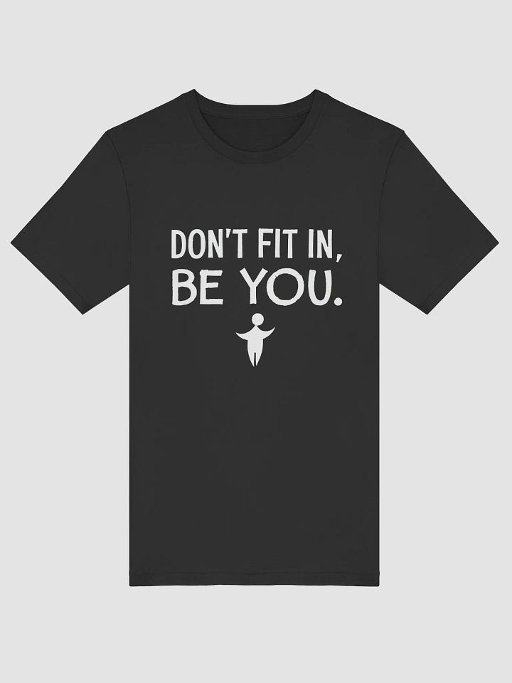 Don’t Fit In. Be You. - The Zendaya-Inspired Empowerment Tee That Transforms Your Life product image (1)