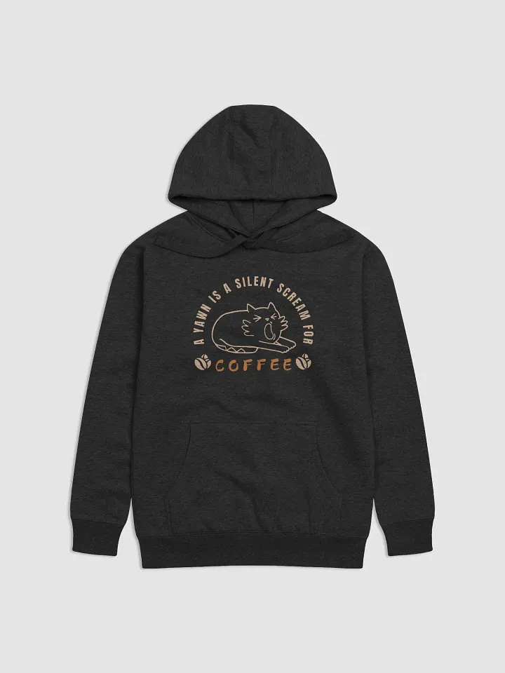 A yawn is a silent scream for Coffee Hoodie product image (2)