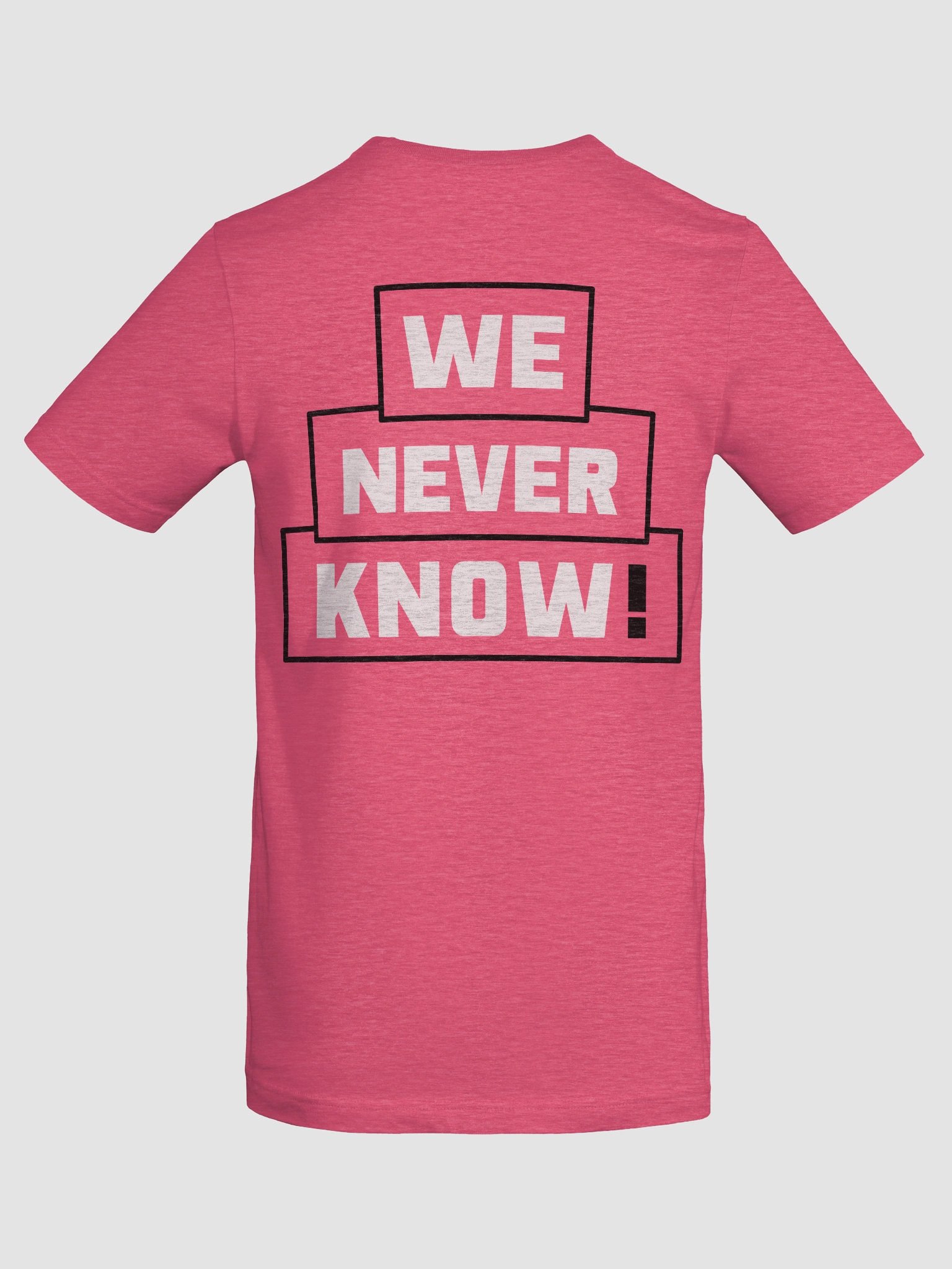 We Never Know T-shirt product image (54)