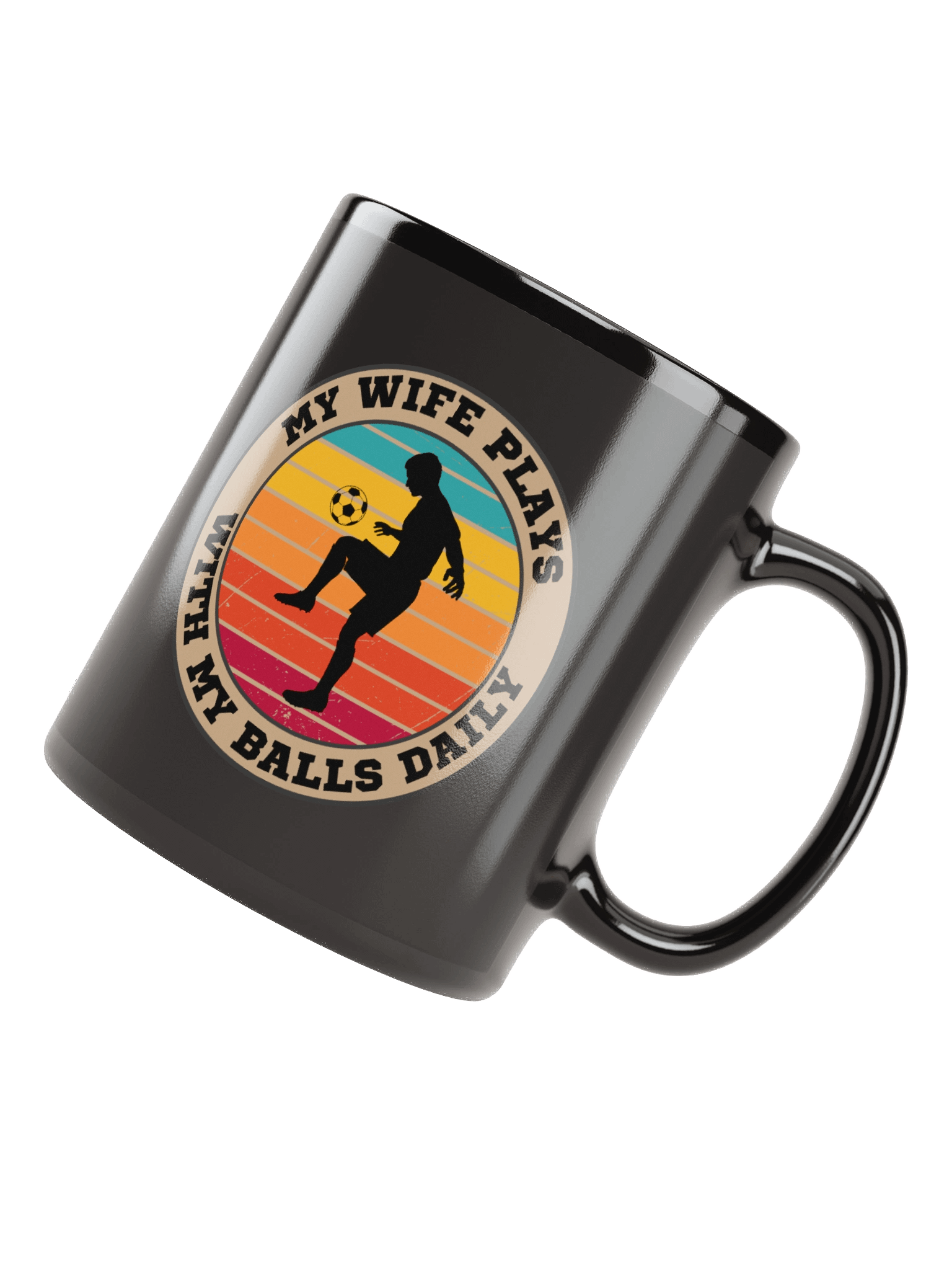 Soccer "My Wife Plays With My Balls Daily" Mug– Funny Sports Graphic Mug | Retro Humor Mug product image (3)