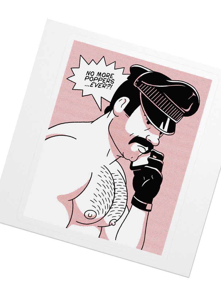 "No More Poppers...Ever?!" Sticker product image (2)