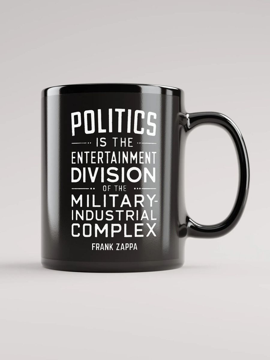 Frank Zappa Quote About Politics 11 oz Mug product image (1)