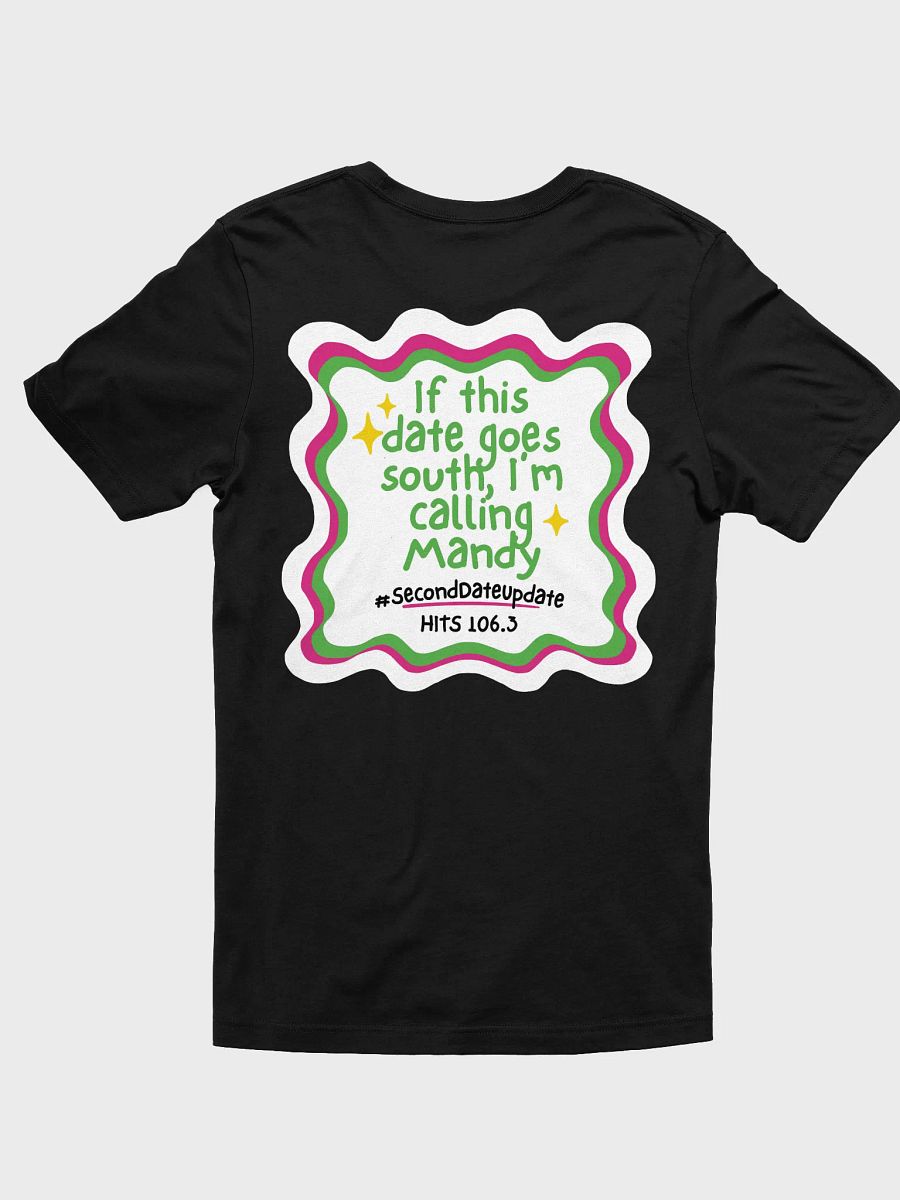 I'm Calling Mandy Second Date Update T-shirt product image (1)