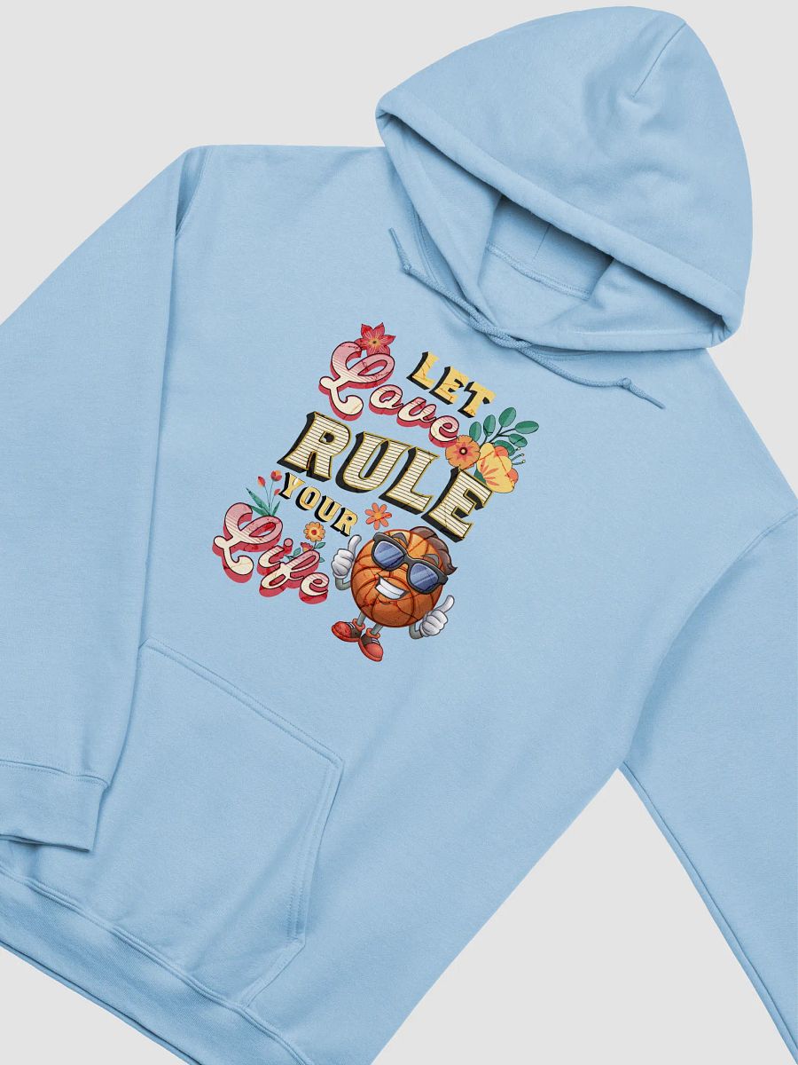 Let Love Rule Your Life Basketball Hoodie product image (23)
