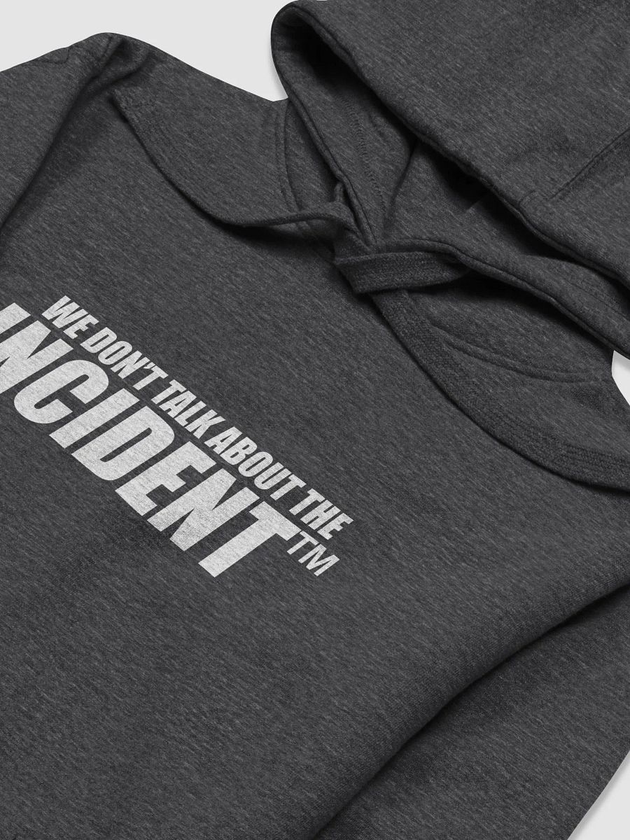 We Don't Talk About The Incident (Hoodie) product image (21)