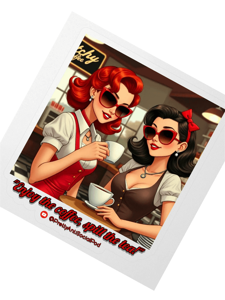 Bitchy Coffee Pretty AntiSocial Ladies Sticker (50s Style) product image (2)