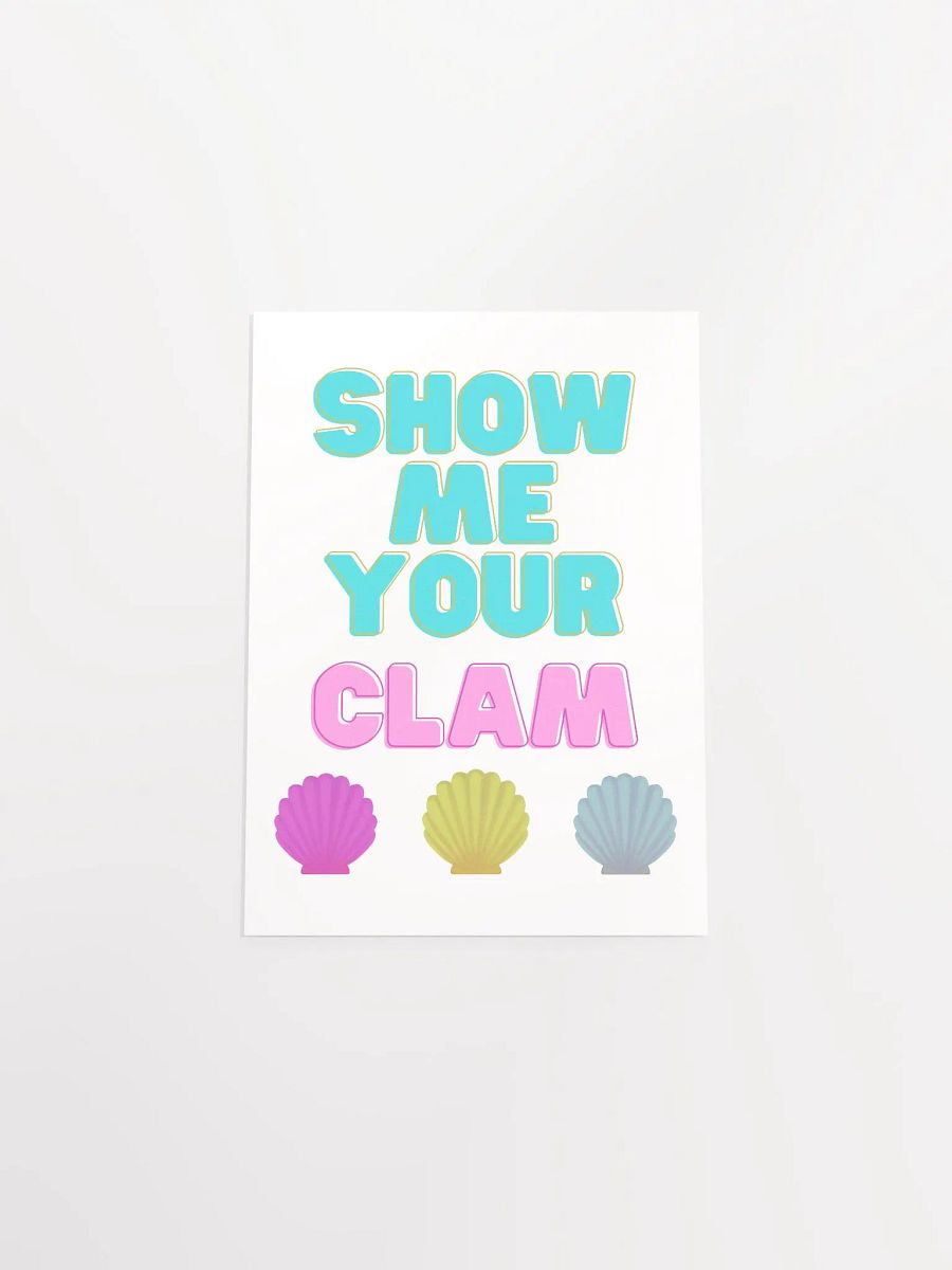 Show Me Your Clam Art Poster by Jenjo Art product image (13)